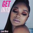 Love Nova - Get Into