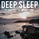 Deep Sleep - The Moment They Left Us