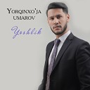 Yorqinxo ja Umarov - Yoshlik