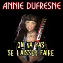 Annie Dufresne - Je veux faire faire du rock