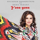 Gulsanam Mamazoitova feat. Komil Fozilov - Yona-Yona