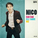 Nico - Ciao Ciao Bell amore Mio