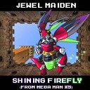 Jewel Maiden - Shining Firefly From Mega Man X5