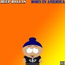 Deep Dollas - We Not the Same