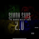 YC Banks feat Relly Cole - Simon Says 2 0