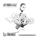 Daniel Murillo - In Your Light Philip D Remix