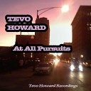 Tevo Howard - The Heat Turns Me On Original Mix