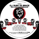 DJ Rush Vs Bruce - You Did It Rush Old School Mix