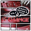 DJ X Change - Scratch Weapons Tools Vol 2 Scratch Sentence