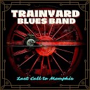 Trainyard Blues Band - Alone At Midnight