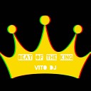 DJ Vito - Beat of the King