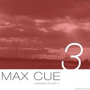 Max Cue - Unfortunate S