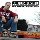 Paul Brugel - Hit the Dancefloor Radio Edit