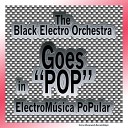 The Black Electro Orchestra - Sweet Dreams Are Made of This Dirty Electro…