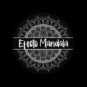 Efecto Mandala feat Dj Gaudeamus - Sigue y Fluye