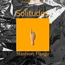 Stashion Flanga - Solitudes Extended Mix