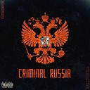 SpicyThrill feat MOON HARD - Criminal Russia prod by MIDIKILLAH