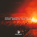 Marc Korn X Danny Suko X HEART FX - Every Breath You Take Extended Mix