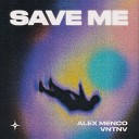 Alex Menco VNTNV - Save Me
