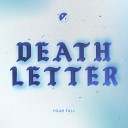 YOUR FALL - Death Letter