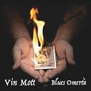 Vin Mott - Born to Be a Loser