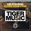 Kid Stevens - Close Your Eyes