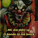 Mc ale ddm sp - O bonde ta m breck