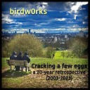 birdw0rks - As Close as Is 2008 Remastered Version