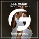 Lilie McCoy - Addicted To You Original Mix
