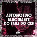 MC JM 013 DJ LEILTON 011 feat DJ 7W MC MTHS - Automotivo Alucinante do Baile do C u