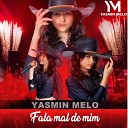 Yasmin Melo - Fala Mal de Mim
