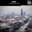Ogge - Without You Extended Mix