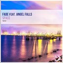 Fade feat Angel Falls - Space Vocal Mix