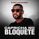 MC Poneis DJ Maloka Original - Capricha no Bloquete
