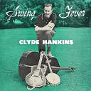 Clyde Hankins - When Your Lover Has Gone