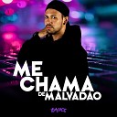 Dj Wallace feat Mc JL O Unico - Me Chama de Malvad o