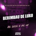 Mc DDSV DJ C15 Da ZO Dj Everton da Ol feat Mc… - Berimbau de Luxo