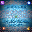 Benilson Ricardo Mazaro - Maz Iluz Radio