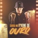 MC Henry - Sarra no Iphone de Ouro