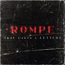 OmarGonza feat Letters - Rompe