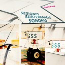 Sesiones Subterraneas Sonoras SSS - Abrazando el Dolor
