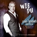 Steffen J rgens - Wie du Davide van Doorn Remix Summer Edition