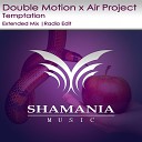 Double Motion Air Project - Temptation Radio Edit