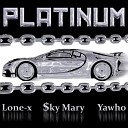 ky Mary Yawho Lone X - Platinum