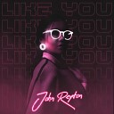 John Reyton - Like You Radio Edit