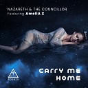 Nazareth and The Councillor feat AmeliA X - Carry Me Home