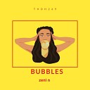 Zeni N - Bubbles