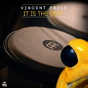 Vincent Price - It Is The Beat Extended Mix