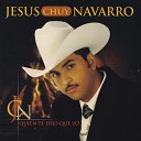 Jesus Chuy Navarro - Con Mis Propias Manos