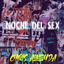Chris Almeyda - Noche de Sex